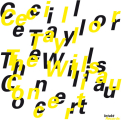 Taylor, Cecil - WILLISAU CONCERT