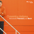 THARAUD, ALEXANDRE - Bach Italian Concertos