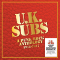 U.K. SUBS - A PUNK ROCK ANTHOLOGY -..