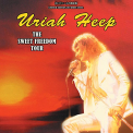 Uriah Heep - SWEET FREEDOM TOUR
