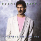 Zappa, Frank - Broadway the Hard Way