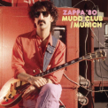 Zappa, Frank - Zappa '80: Mudd Club / Munich
